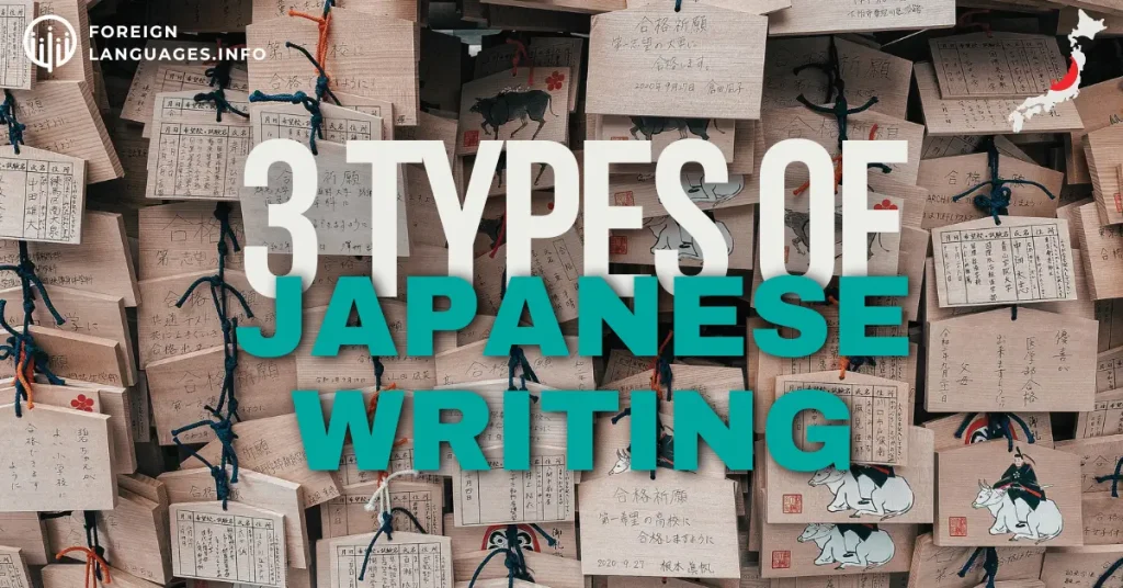 3 Types of Japanese writing